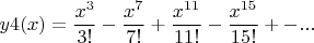 $$y4(x) = \frac{x^3}{3!} - \frac{x^7}{7!} + \frac{x^{11}}{11!} - \frac{x^{15}}{15!} +- ...$$