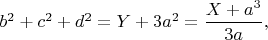 $b^2+c^2+d^2=Y+3a^2=\dfrac{X+a^3}{3a},$