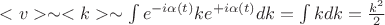 $ <v> \sim  <k> \sim \int e^{-i \alpha(t)}  k  e^{+i \alpha(t)} dk = \int k dk  = \frac{k^2}{2} $