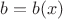 $b=b(x)$