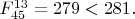 $F^{13}_{45}=279<281.$