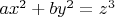 $ax^2 + by^2 = z^3$