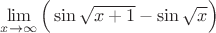 $\lim\limits_{x\to\infty}\Big(\sin\sqrt{x+1}-\sin{\sqrt x}\Big)$