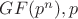 $GF(p^n), p$