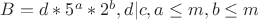 $B=d*5^a*2^b, d|c, a\le m, b\le m$