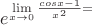 $e^{\lim\limits_{x\to 0}{\frac{cos x-1}{x^2}}=$