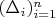 $ (\Delta_i)_{i=1}^n $