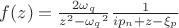 $f(z)=\frac{2\omega_q}{z^2-{\omega_q}^2}\frac{1}{ip_n+z-\xi_p}$