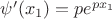$\psi'(x_1)=pe^{px_1}$