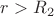 $r>R_2$