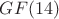 $GF(14)$