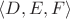 $\langle D,E,F\rangle$