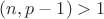 $(n, p-1)>1$