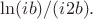 $\ln (ib) / (i 2b).$