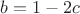 $b=1-2c$
