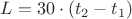 $L=30\cdot (t_2-t_1)$