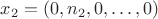 $x_2 = (0,n_2,0,\dots,0)$