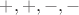 $+,+,-,-$