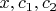 $x,c_1,c_2$