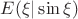 $E(\xi|\sin\xi)$