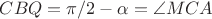 $\anlge CBQ=\pi/2-\alpha = \angle MCA$