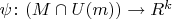 $\psi \colon (M \cap U(m)) \to R^k$