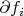$\partial f_i$