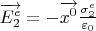$\overrightarrow{E_2^e}=-\overrightarrow{x^0}\frac {\sigma_2^e}{\varepsilon_0}$