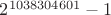 $2^{1038304601}-1$
