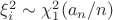 $\xi_i^2\sim\chi_1^2(a_n/n)$