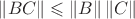 $\left\lVert{BC}\right\rVert\leqslant\left\lVert{B}\right\rVert\left\lVert{C}\right\rVert$