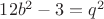 $12b^2-3=q^2$