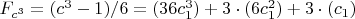 $F_{c^3}=(c^3-1)/6=(36c_1^3)+3\cdot(6c_1^2)+3\cdot(c_1)$