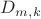 $D_{m,k}$