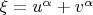 $\xi=u^\alpha+v^\alpha$