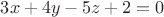 $3x+4y-5z+2=0$