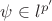 $\psi\in l^{p'}$