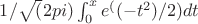 $ 1/\sqrt(2 pi )\int_{0}^{x} e^((-t^2)/2) dt$