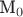 M_0
