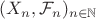 $(X_n, \mathcal{F}_n)_{n\in\mathbb{N}}$