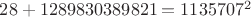 $28+1289830389821=1135707^2$