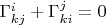 $\Gamma_{kj}^{i}+\Gamma_{ki}^{j}=0$