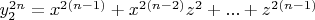 $y_2^{2n}=x^{2(n-1)}+x^{2(n-2)}z^2+...+z^{2(n-1)}$