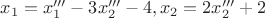 $x_1=x'''_1-3x'''_2-4,x_2=2x'''_2+2$