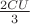 $\frac{2CU}{3}$