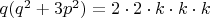 $q(q^{2}+3p^{2})=2\cdot 2\cdot k\cdot k\cdot k$