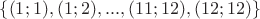 $\{(1;1),(1;2),...,(11;12), (12;12)\}$