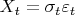 $X_t = \sigma _t \varepsilon _t$