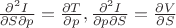 $\frac{\partial^2I}{\partial S \partial p}=\frac{\partial T}{\partial p}, \frac{\partial^2I}{\partial p \partial S}=\frac{\partial V}{\partial S}$