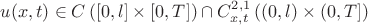 $u(x,t)\in C\left([0,l]\times[0,T]\right)\cap C_{x,t}^{2,1}\left( (0,l) \times (0,T] \right)$